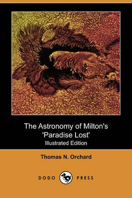 Book cover for The Astronomy of Milton's 'Paradise Lost' (Illustrated Edition) (Dodo Press)