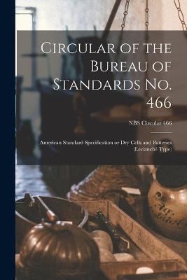 Cover of Circular of the Bureau of Standards No. 466