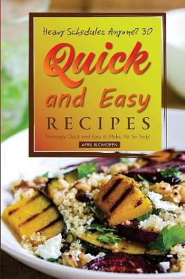 Book cover for Heavy Schedules Anyone? 30 Quick and Easy Recipes