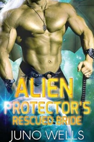 Cover of Alien Protector's Rescued Bride