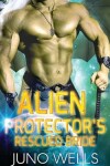 Book cover for Alien Protector's Rescued Bride