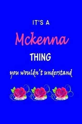 Cover of It's A Mckenna Thing You Wouldn't Understand