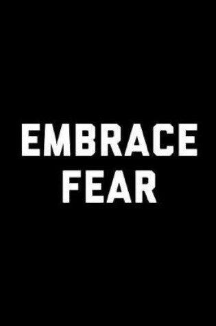 Cover of Embrace Fear