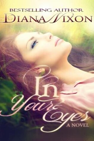 Cover of In Your Eyes - A Novel