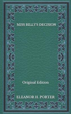 Book cover for Miss Billy's Decision - Original Edition