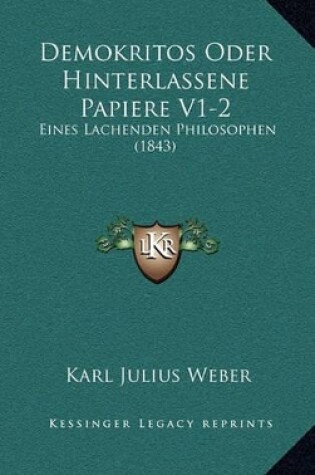 Cover of Demokritos Oder Hinterlassene Papiere V1-2