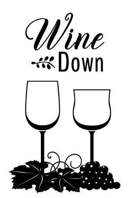 Book cover for Wine Down