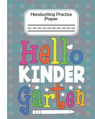 Book cover for Hello Kindergarten - Handwriting Practice Paper