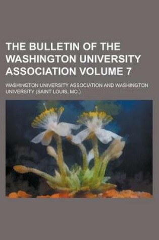 Cover of The Bulletin of the Washington University Association Volume 7