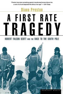 Book cover for A First Rate Tradegy: Robert Falcon Scott and the Race to the South Pole