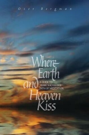 Cover of Where Earth and Heaven Kiss