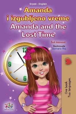 Book cover for Amanda and the Lost Time (Serbian English Bilingual Book for Kids - Latin Alphabet)