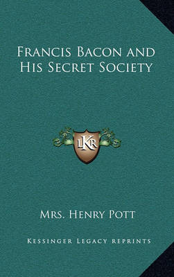 Book cover for Francis Bacon and His Secret Society