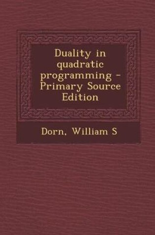 Cover of Duality in Quadratic Programming - Primary Source Edition