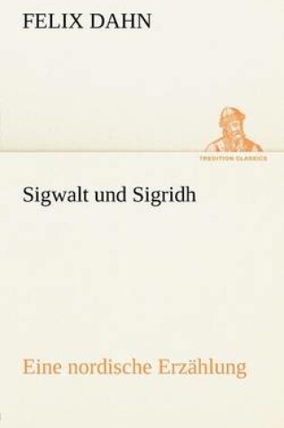 Cover of Sigwalt Und Sigridh
