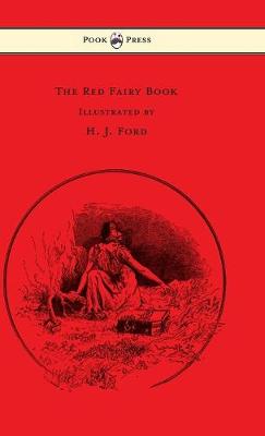 Book cover for The Red Fairy Book - Illustrated by H. J. Ford and Lancelot Speed