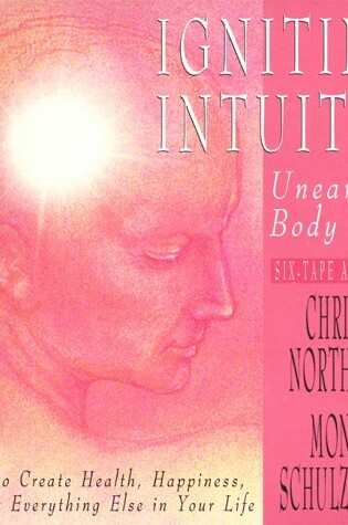 Cover of Igniting Intuition, Unearthing Body Genius
