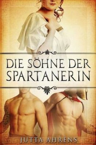 Cover of Die Sohne Der Spartanerin