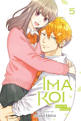 Book cover for Ima Koi: Now I'm in Love, Vol. 5