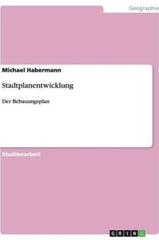 Cover of Stadtplanentwicklung