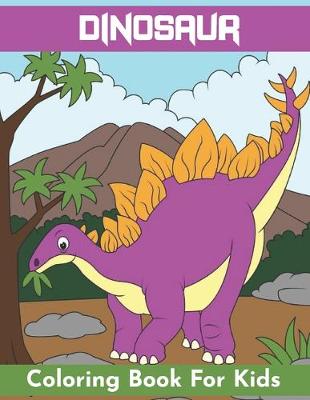 Book cover for Dinosaur Coloring Book for Kids