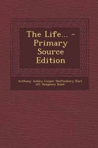 Cover of The Life... - Primary Source Edition