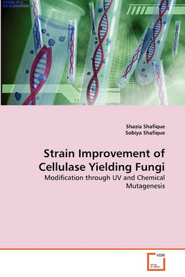 Book cover for Strain Improvement of Cellulase Yielding Fungi