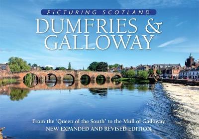 Book cover for Dumfries & Galloway: Picturing Scotland