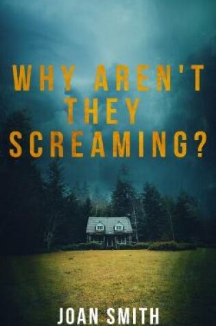 Cover of Why Aren't They Screaming?