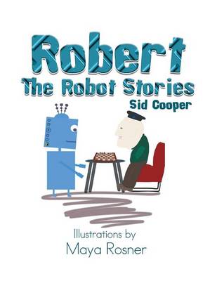 Book cover for Robert the Robot Stories