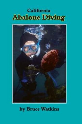 Cover of California Abalone Diving, 3rd Edition