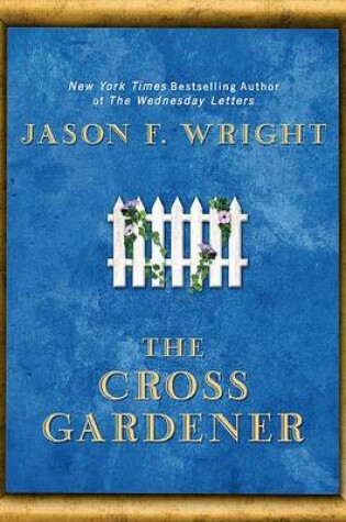 Cover of The Cross Gardener