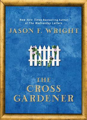 Book cover for The Cross Gardener