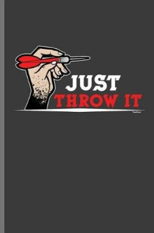 Cover of Just Throw It