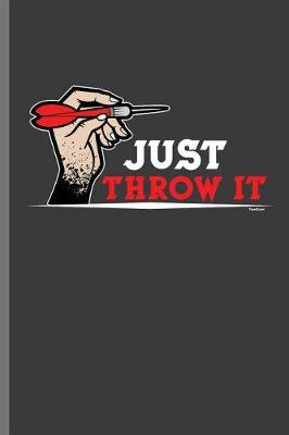 Book cover for Just Throw It