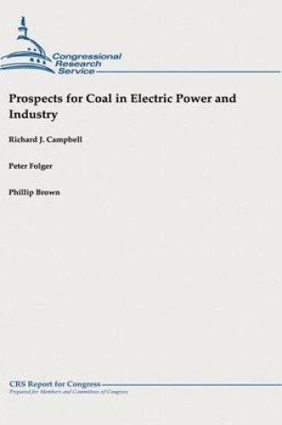 Cover of Prospects for Coal in Electric Power and Industry