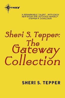 Book cover for The Sheri S. Tepper eBook Collection