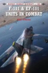 Book cover for F-111 & EF-111 Units in Combat