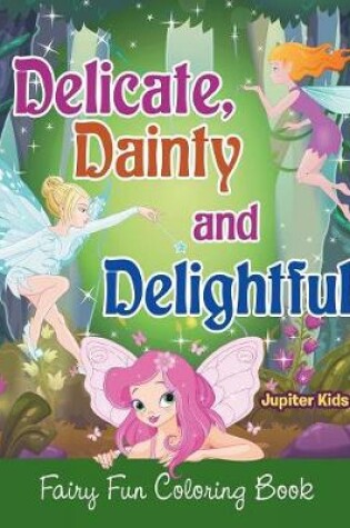 Cover of Delicate, Dainty and Delightful