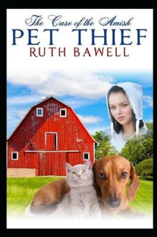 Cover of The Case of the Amish Pet Thief