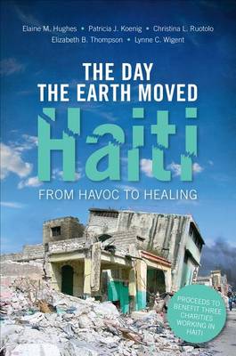 Book cover for The Day the Earth Moved Haiti