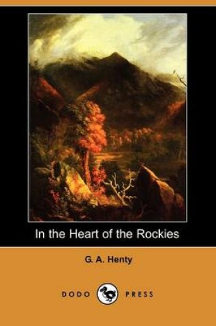 Cover of In the Heart of the Rockies (Dodo Press)