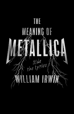 Book cover for The Meaning Of Metallica