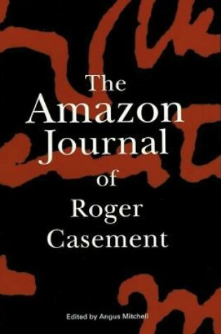 Cover of The Amazon Journal of Roger Casement