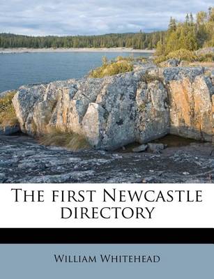 Book cover for The First Newcastle Directory