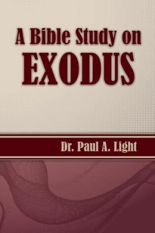 Cover of A Bible Study on Exodus