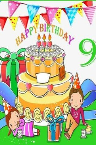 Cover of Happy birthday 9 ( Blank journal for kids )