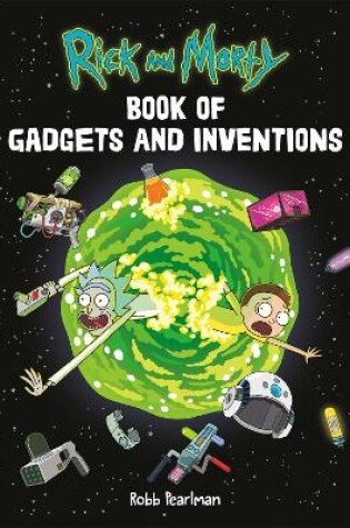 Cover of Rick and Morty Book of Gadgets and Inventions