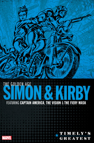 Cover of Timely's Greatest: The Golden Age Simon & Kirby Omnibus
