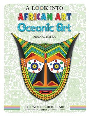 Book cover for A Look Into African Art, Oceanic Art